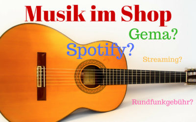 Musik im Einzelhandel – alles rund um Streaming, Gema und Co