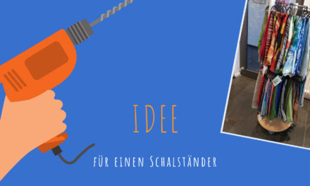 Schalpräsentation Teil 3: Idee für einen Schalständer